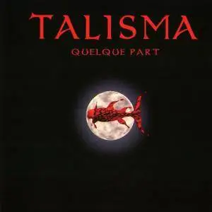 Talisma - Quelque Part (2008)