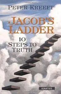 Jacob’s Ladder: Ten Steps to Truth