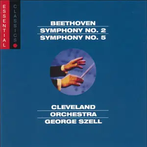 Beethoven: Symphony No. 2 and No. 5 - The Cleveland Orchestra; George Szell