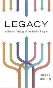 Legacy: A Genetic History of the Jewish People
