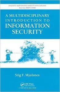 A Multidisciplinary Introduction to Information Security