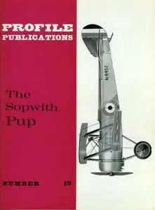 The Sopwith Pup (Aircraft Profile Number 13)