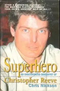 Superhero: A Biography of Christopher Reeve