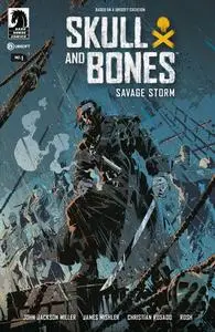 Skull and Bones #1 - Savage Storm