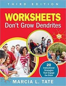 Worksheets Don′t Grow Dendrites: 20 Instructional Strategies That Engage the Brain