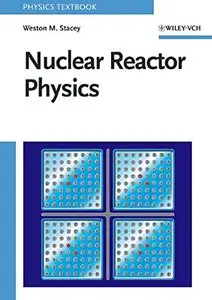 Nuclear Reactor Physics