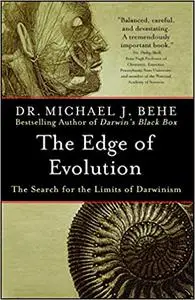 The Edge of Evolution: The Search for the Limits of Darwinism