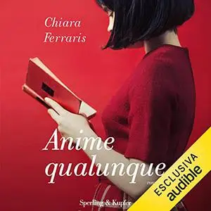 «Anime qualunque» by Chiara Ferraris