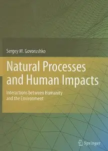 Natural Processes and Human Impacts: Interactions between Humanity and the Environment (repost)