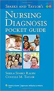Sparks and Taylor's Nursing Diagnosis Pocket Guide [Repost]