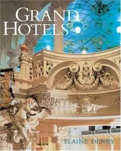 Grand Hotels: Reality and Illusion