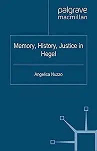 Memory, History, Justice in Hege
