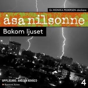 «Bakom ljuset» by Åsa Nilsonne