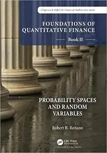 Foundations of Quantitative Finance Book II: Probability Spaces and Random Variables