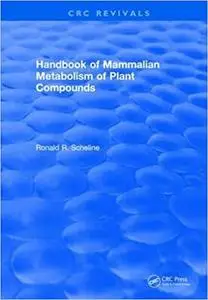 Handbook of Mammalian Metabolism of Plant Compounds