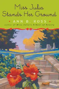 Ann B. Ross, "Miss Julia Stands Her Ground" (Repost)
