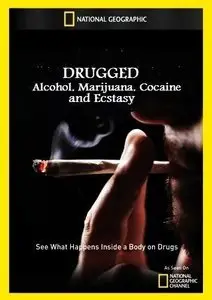 National Geographic - Drugged (2013)