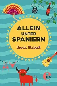 Allein unter Spaniern