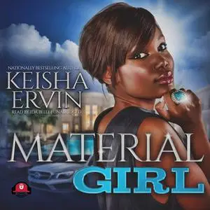 «Material Girl» by Keisha Ervin