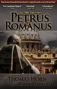 Petrus Romanus: The Final Pope Is Here (Repost)