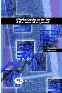 Effective Databases for Text & Document Management by  Shirley Becker