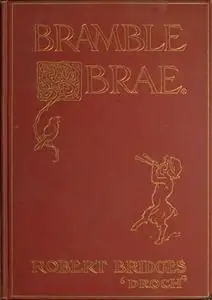 «Bramble Brae» by Robert Bridges