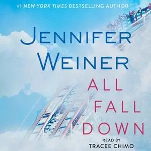 «All Fall Down» by Jennifer Weiner