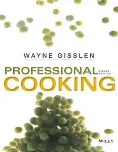 Professional Cooking, Eight Edition