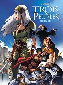Trois Peuples - Tome 1 - L'héritage du Feu