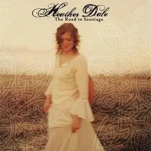 Heather Dale - The Road To Santiago (2005)