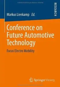 Conference on Future Automotive Technology: Focus Electro Mobility [Repost]
