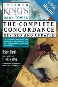 Stephen King's The Dark Tower: The Complete Concordance, Revised and Updated