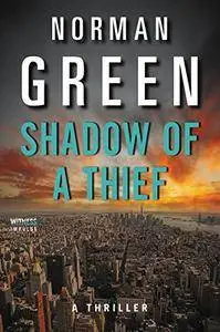 Shadow of a Thief: A Thriller