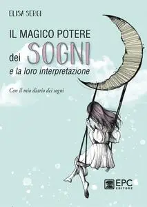 Elisa Sergi - Il magico potere dei sogni e la loro interpretazione