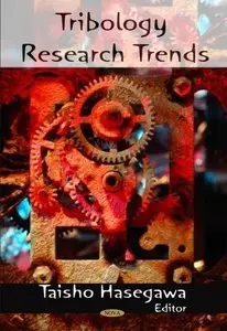 Tribology Research Trends by Taisho Hasegawa (Repost)