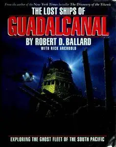 The Lost Ships of Guadalcanal