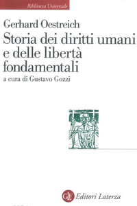 Gerhard Oestreich - Storia dei diritti umani e delle libertà fondamentali (2016)