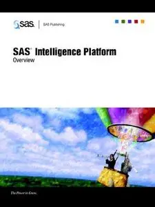 SAS(R) Intelligence Platform: Overview