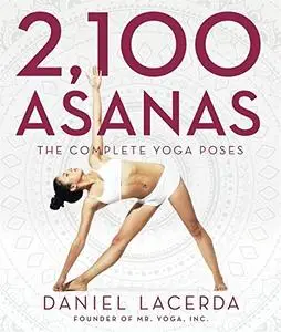 2,100 Asanas: The Complete Yoga Poses (Repost)