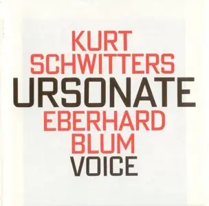 Kurt Schwitters - Ursonate - Eberhard Blum (1992)