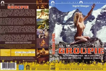 Ich - ein Groupie/Me, a Groupie/Higher and Higher/Je suis une groupie (1970)
