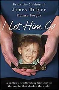 I Let Him Go