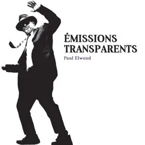 Callithumpian Consort - Elwood: Émissions transparents (2019)