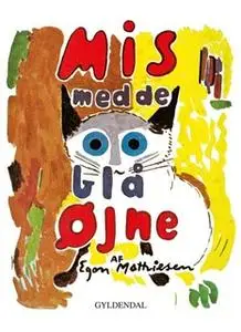 «Mis med de blå øjne» by Egon Mathiesen