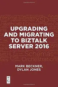 Upgrading and Migrating to BizTalk Server 2016