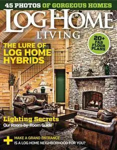 Log Home Living - February 2016