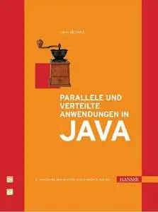 Parallele und verteilte Anwendungen in Java - Hanser 2007