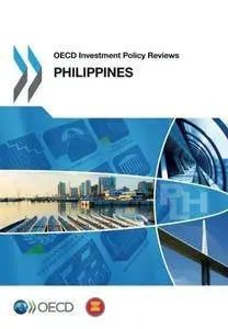 OECD Investment Policy Reviews: Philippines 2016