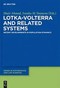 Lotka-Volterra and Related Systems: Recent Developments in Population Dynamics (Repost)