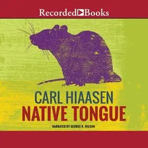 «Native Tongue» by Carl Hiaasen